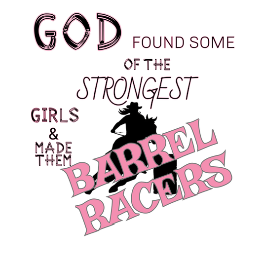 Barrel Racer Strong